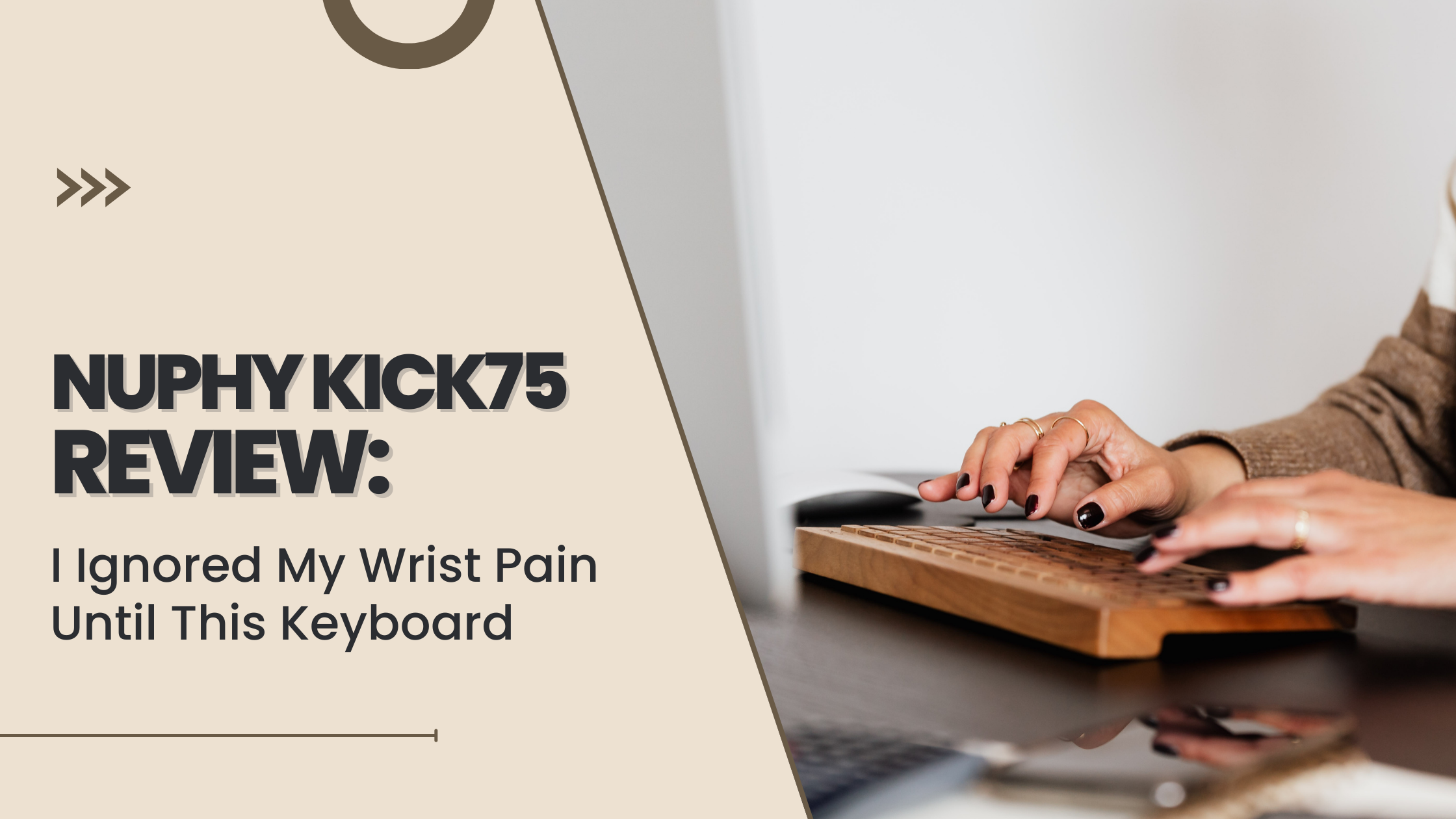 NuPhy Kick75 Review: I Ignored My Wrist Pain Until This Keyboard